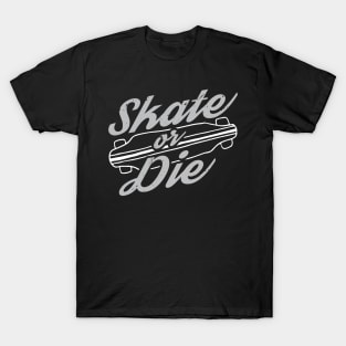 Skate Or Die Logo Skateboarder T-Shirt